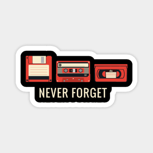 Never Forget Retro Tech Magnet