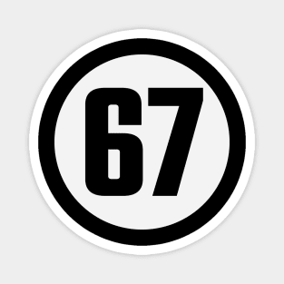 67 Six Seven Magnet