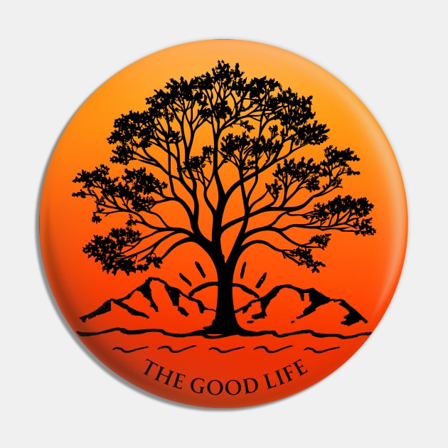 The Good Life Pin by Mazzlo Shop