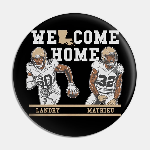 Tyrann Mathieu & Jarvis Landry Welcome Home Nola Pin by Chunta_Design