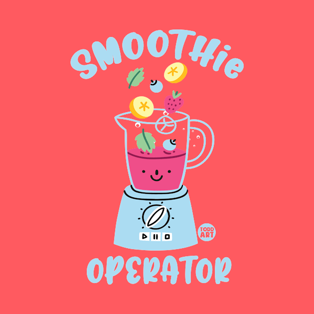 SMOOTHIE OPERATOR by toddgoldmanart