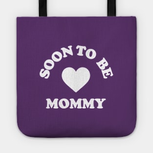 Soon To Be Mommy #2 Tote