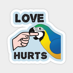 Love Hurts - Blue and Gold Macaw Parrot Magnet