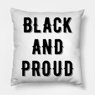 Black And Proud, African American Pillow