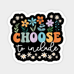 Choose To Include For Autism Teacher Special Education SPED Magnet