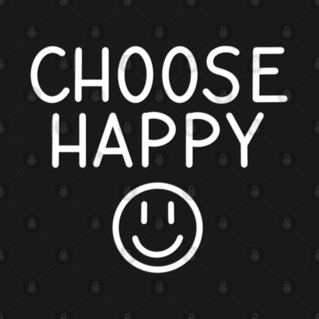 Choose Happy by hcohen2000