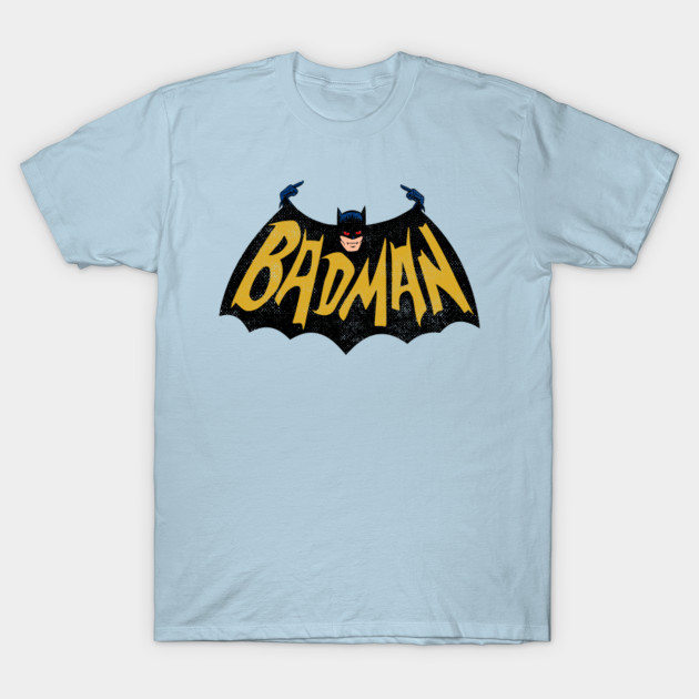 BADMAN - Batman - T-Shirt | TeePublic