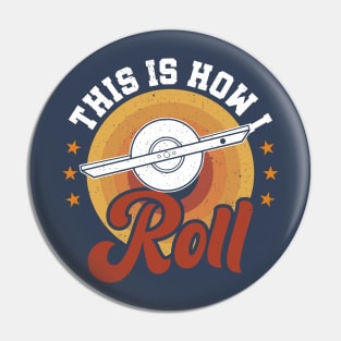 This is How I Roll - Funny Onewheel Pin