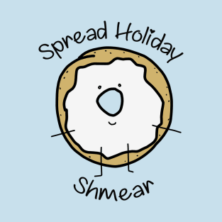 Spread Holiday Shmear T-Shirt