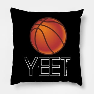 Basketball Yeet - Basketball Player - Sports Athlete - Vector Graphic Art Design - Typographic Text Saying - Kids - Teens - AAU Student Pillow