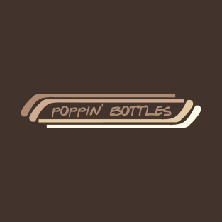 Popping bottles T-Shirt