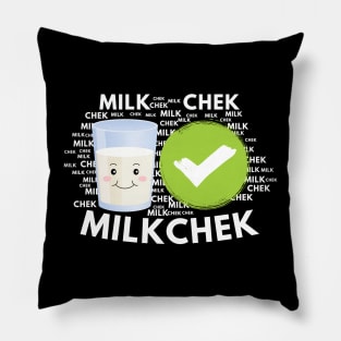 milk chek funny and cool milkchek Pillow