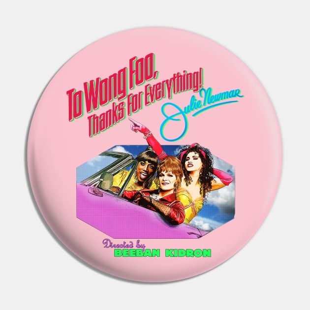 To Wong Foo Pin by Exploitation-Vocation