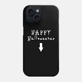 happy halloweener white Phone Case