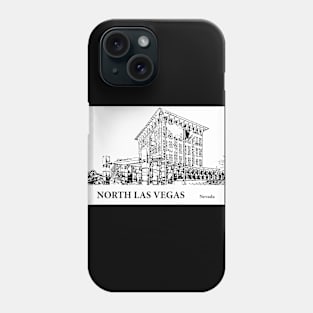 North Las Vegas - Nevada Phone Case