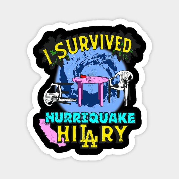 I Survived Hurricane Hilary Magnet by everetto