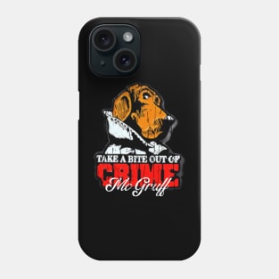 McGruff THE CRIME DOG TAKE A BITE OUT OF CRIME Phone Case