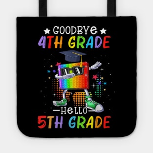 Goodbye 4th Grade Hello 5th Grade Popping It Tote