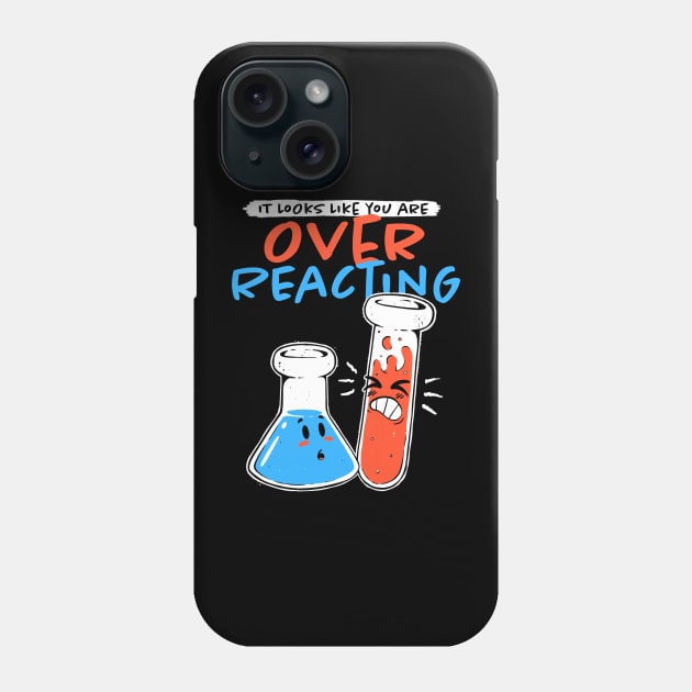 Overreacting Phone Case by zawitees