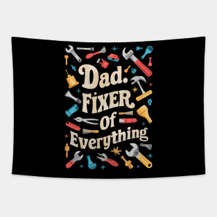 Dad Fixer of Everything | Father's Day | Dad Lover gifts Tapestry