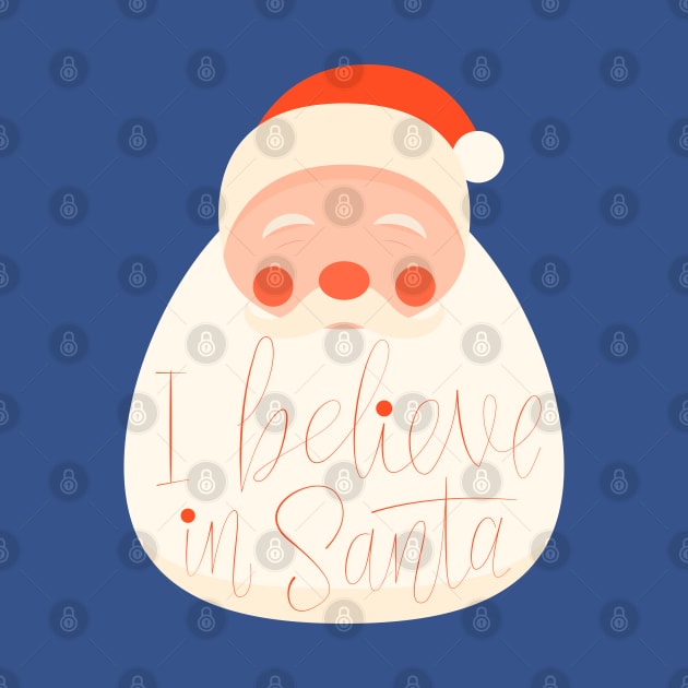 I Believe In Santa by Mako Design 