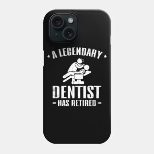 A Legendary Dentist Has Retired Phone Case