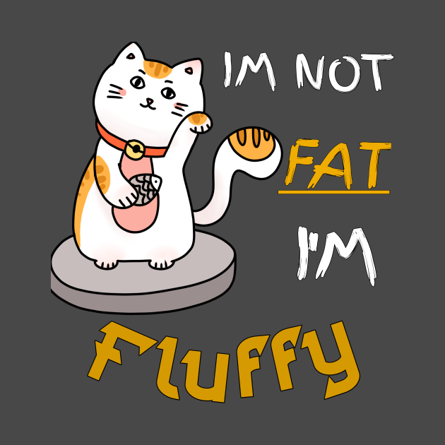 Im Not Fat I'm Fluffy - Cats - Mug | TeePublic