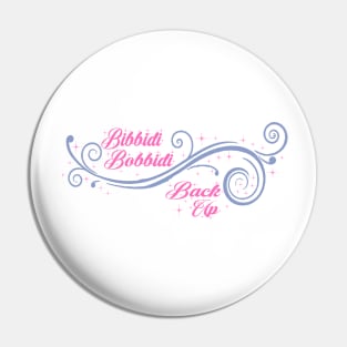 Cinderella Bibbidi Bobbidi Back Up Pin