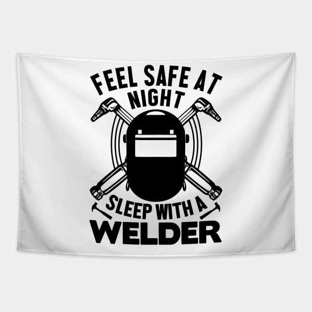 Feel safe at night sleep with a Welder Tapestry by mohamadbaradai