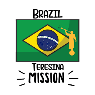 Brazil Teresina Mormon LDS Mission Missionary Gift Idea T-Shirt