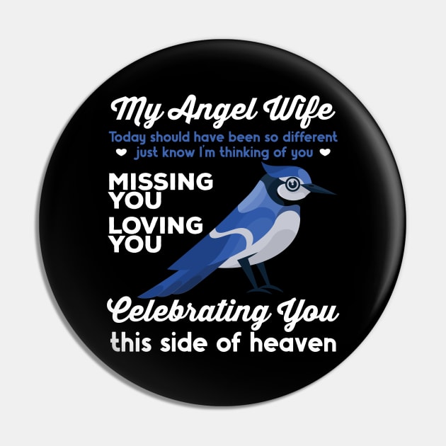 My Angel Wife Blue Jay 1 Pin by RadStar