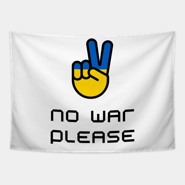 No War Please - Ukraine Tapestry by RAMKUMAR G R