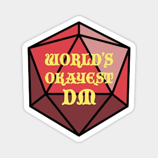 World's Okayest DM Magnet