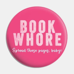 Book Whore Pin