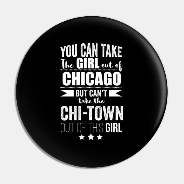 Can Take The Out Of Chicago Chi-Town Pride Proud Pin by SnugFarm