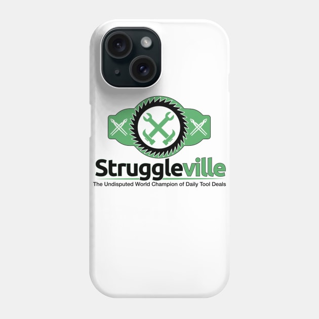 Join the Winning Team with Struggleville's Undisputed Champion Shirt Phone Case by Struggleville