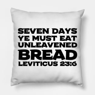 Leviticus 23-6 Passover Eat Unleavened Bread Bible Verse Pillow