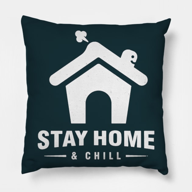 stay home and chill Pillow by Bravetee