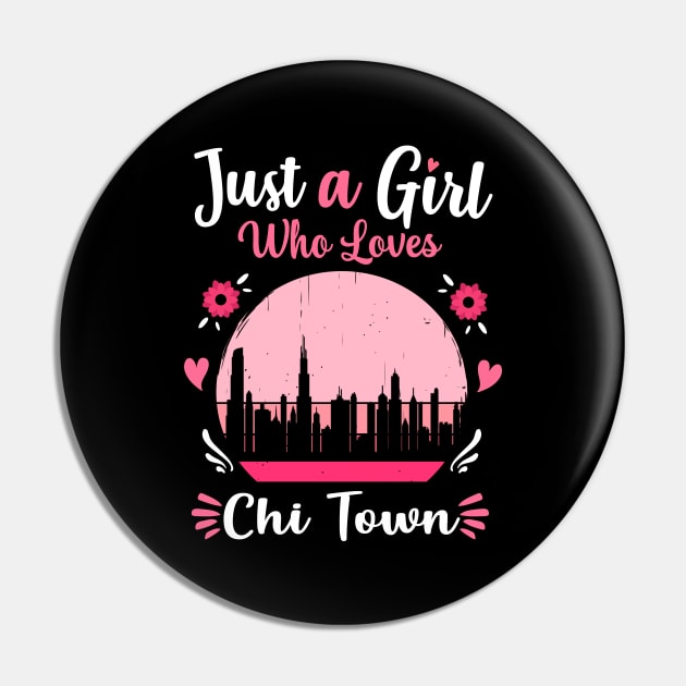 Just A Girl Who Loves Chi Town Pink Retro Vintage gift idea Pin by Lyume