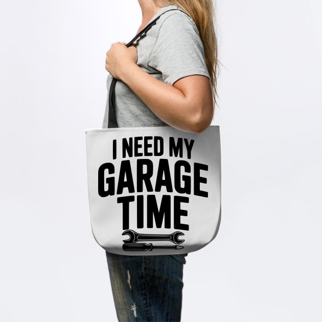 I Need My Garage Time by Frank Ring