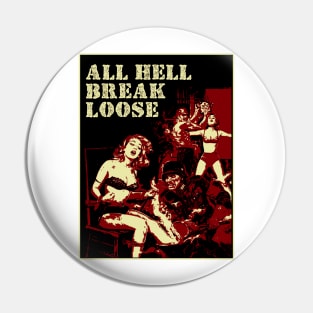 All Hell Break Loose - Vintage illustration Pin