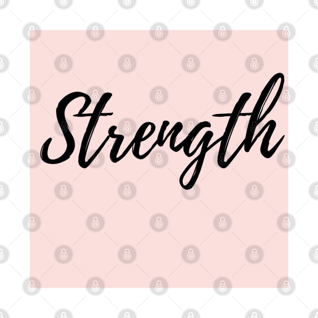 Strength - Pink Background Positive Affirmation by ActionFocus