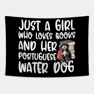 Just A Girl Who Loves Books And Her Portuguese Water Dog Tapestry