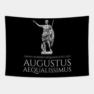 Caesar Augustus - All Men Are Equal, But Augustus Is The Most Equal - Classical Latin Tapestry