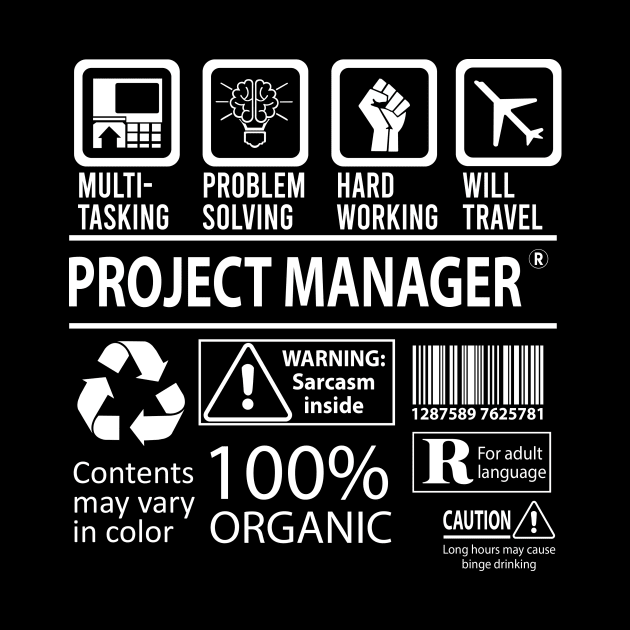 Project Manager T Shirt - MultiTasking Certified Job Gift Item Tee by Aquastal