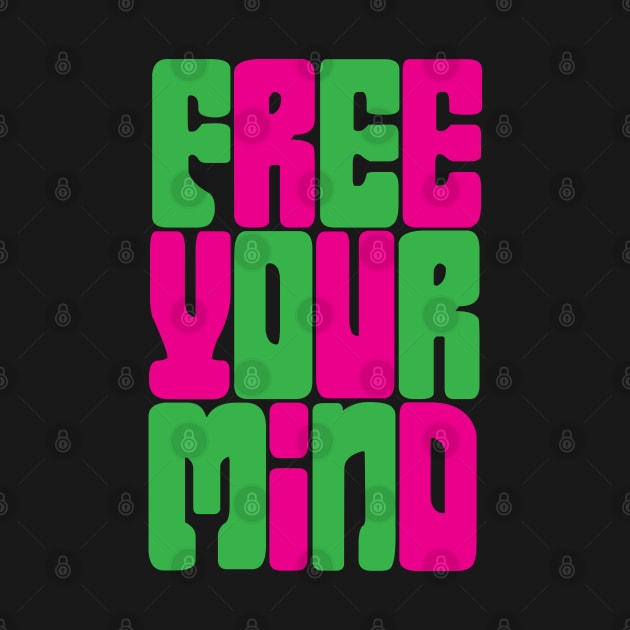 Free Your Mind by defytees