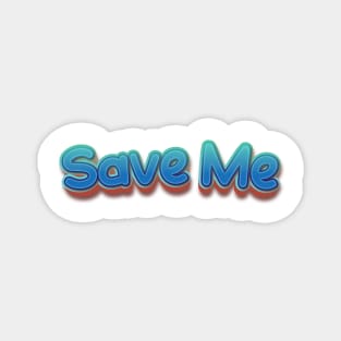 Save Me (Nina Simone) Magnet