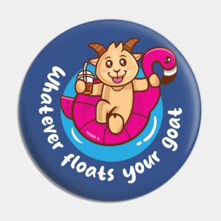 Whatever floats your goat (on dark colors) Pin