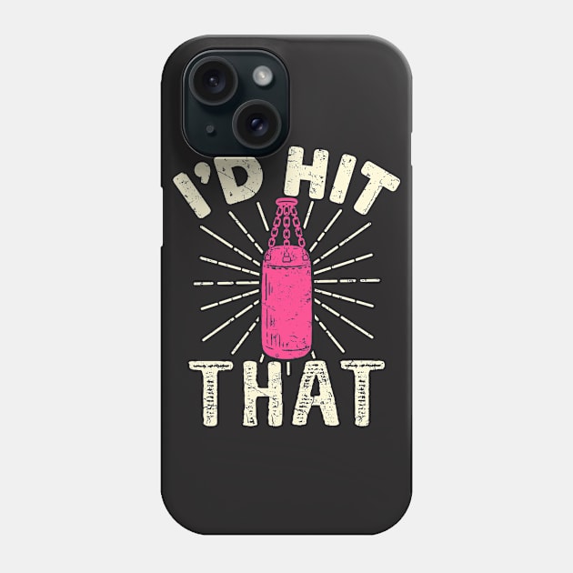 Kickboxing Shirt - I'd Hit That Phone Case by redbarron