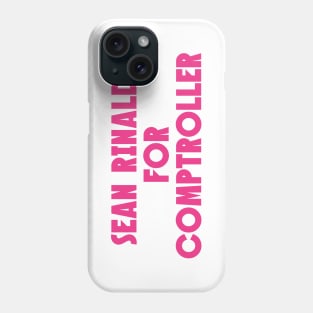 Sean Rinaldi For Comptroller / Gay Ova Here! (Back Print) Phone Case